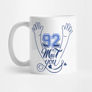 92 meet you Mug